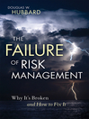 The Failure of Risk Management (eBook): Why It's Broken and How to Fix It